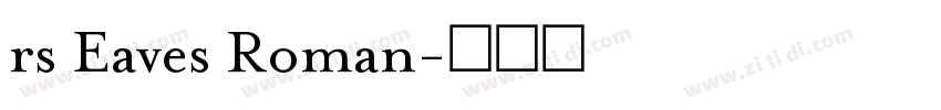 rs Eaves Roman字体转换
